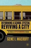 Maeroff |  Reforming a School System, Reviving a City | Buch |  Sack Fachmedien