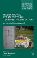 Argomaniz / Lynch |  International Perspectives on Terrorist Victimisation | Buch |  Sack Fachmedien