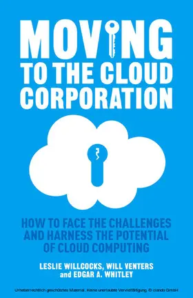 Willcocks / Venters / Whitley | Moving to the Cloud Corporation | E-Book | www.sack.de