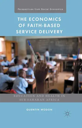 Wodon / LOMAS |  The Economics of Faith-Based Service Delivery | eBook | Sack Fachmedien