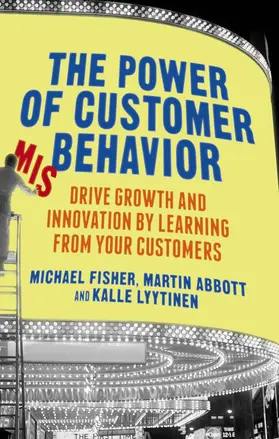 Abbott / Fisher |  The Power of Customer Misbehavior | Buch |  Sack Fachmedien
