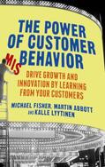 Fisher / Lyytinen / Abbott |  The Power of Customer Misbehavior | Buch |  Sack Fachmedien