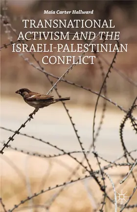 Hallward |  Transnational Activism and the Israeli-Palestinian Conflict | eBook | Sack Fachmedien