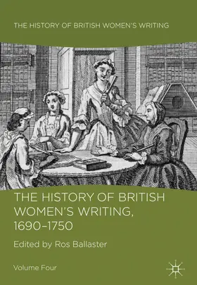 Ballaster |  The History of British Women's Writing, 1690-1750 | Buch |  Sack Fachmedien