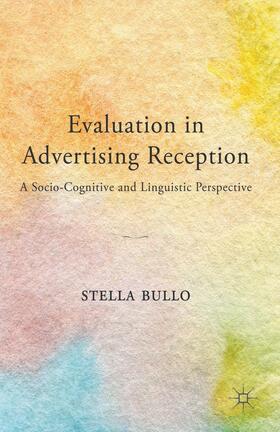 Bullo | Evaluation in Advertising Reception | Buch | 978-1-137-35042-8 | sack.de