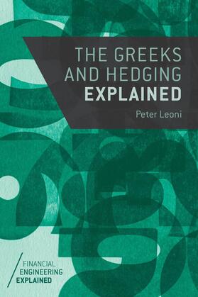 Leoni |  The Greeks and Hedging Explained | Buch |  Sack Fachmedien