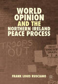 Rusciano |  World Opinion and the Northern Ireland Peace Process | eBook | Sack Fachmedien