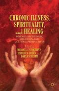 Stoltzfus / Green / Schumm |  Chronic Illness, Spirituality, and Healing | Buch |  Sack Fachmedien
