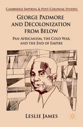 James | George Padmore and Decolonization from Below | E-Book | sack.de