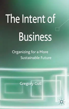 Gull | The Intent of Business | Buch | 978-1-137-35207-1 | www.sack.de