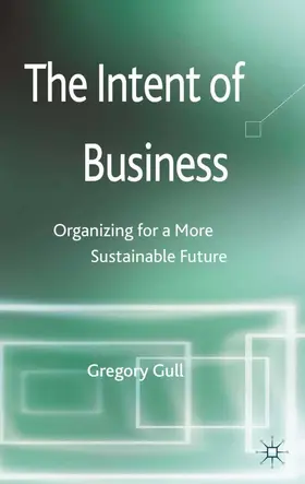 Gull |  The Intent of Business | eBook | Sack Fachmedien