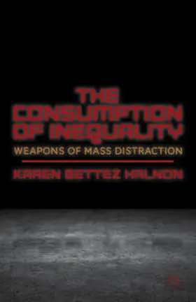 Halnon |  The Consumption of Inequality | Buch |  Sack Fachmedien