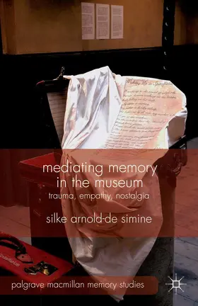 Arnold-de-Simine |  Mediating Memory in the Museum | eBook | Sack Fachmedien