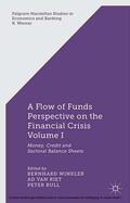 Winkler / Riet / Bull |  A Flow-of-Funds Perspective on the Financial Crisis Volume I | eBook | Sack Fachmedien