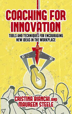 Bianchi / Steele |  Coaching for Innovation | Buch |  Sack Fachmedien