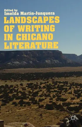 Martín-Junquera |  Landscapes of Writing in Chicano Literature | eBook | Sack Fachmedien