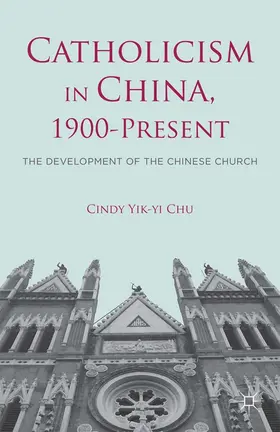 Chu | Catholicism in China, 1900-Present | E-Book | sack.de
