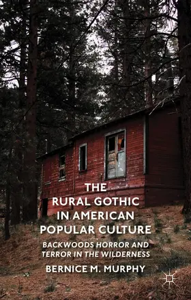 Murphy |  The Rural Gothic in American Popular Culture | Buch |  Sack Fachmedien