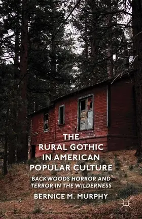 Murphy |  The Rural Gothic in American Popular Culture | eBook | Sack Fachmedien