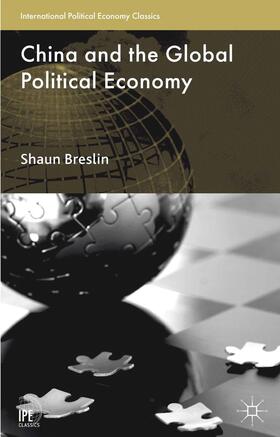 Breslin | China and the Global Political Economy | Buch | 978-1-137-35520-1 | sack.de