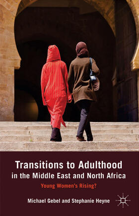 Gebel / Heyne |  Transitions to Adulthood in the Middle East and North Africa | eBook | Sack Fachmedien