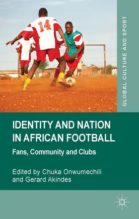 Onwumechili / Akindes |  Identity and Nation in African Football | Buch |  Sack Fachmedien