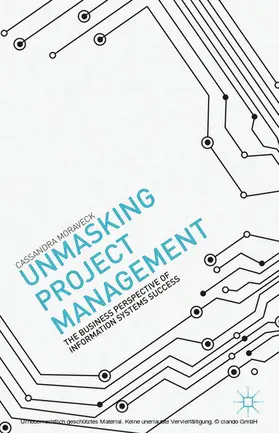 Moraveck |  Unmasking Project Management | eBook | Sack Fachmedien