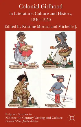 Moruzi / Smith |  Colonial Girlhood in Literature, Culture and History, 1840-1950 | eBook | Sack Fachmedien