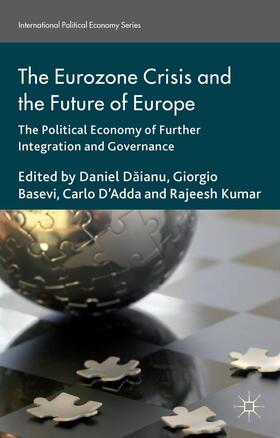 Kumar / Daianu / D'Adda |  The Eurozone Crisis and the Future of Europe | Buch |  Sack Fachmedien