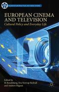 Bondebjerg / Novrup Redvall / Higson |  European Cinema and Television | Buch |  Sack Fachmedien
