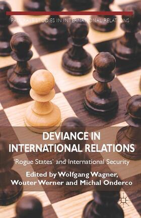 Wagner / Werner / Onderco |  Deviance in International Relations | Buch |  Sack Fachmedien