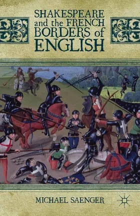 Saenger |  Shakespeare and the French Borders of English | eBook | Sack Fachmedien