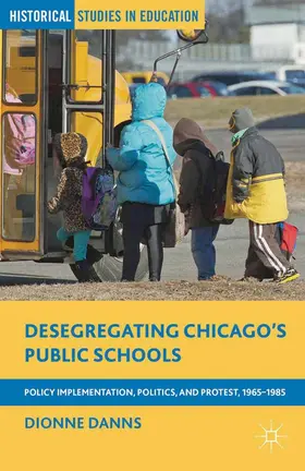Danns | Desegregating Chicago’s Public Schools | E-Book | www.sack.de