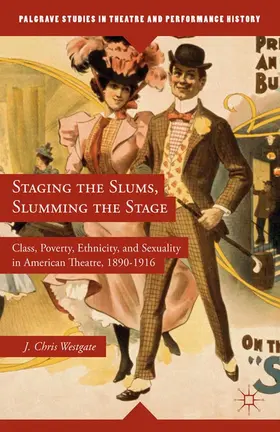 Westgate |  Staging the Slums, Slumming the Stage | eBook | Sack Fachmedien