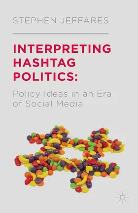 Jeffares |  Interpreting Hashtag Politics | eBook | Sack Fachmedien