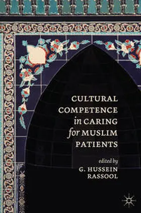 Rassool |  Cultural Competence in Caring for Muslim Patients | Buch |  Sack Fachmedien