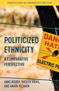 Weber / Hiers / Flesken |  Politicized Ethnicity | Buch |  Sack Fachmedien