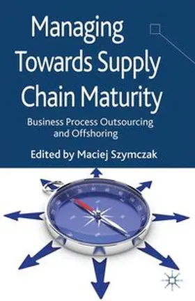 Szymczak | Managing Towards Supply Chain Maturity | E-Book | www.sack.de