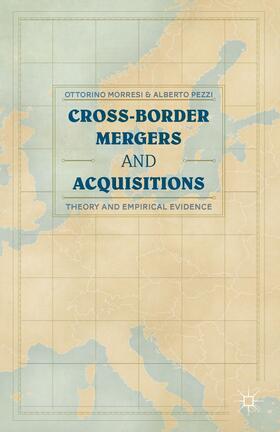 Morresi / Pezzi | Cross-Border Mergers and Acquisitions | Buch | 978-1-137-35977-3 | sack.de