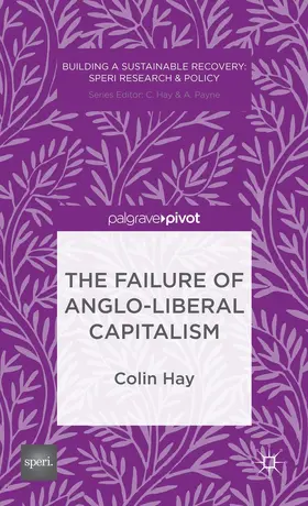 Hay |  The Failure of Anglo-Liberal Capitalism | Buch |  Sack Fachmedien