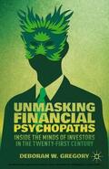 Gregory |  Unmasking Financial Psychopaths | eBook | Sack Fachmedien