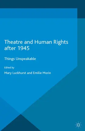 Luckhurst / Morin |  Theatre and Human Rights after 1945 | eBook | Sack Fachmedien
