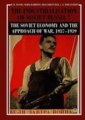 Davies / Wheatcroft / Harrison |  The Industrialisation of Soviet Russia Volume 7: The Soviet Economy and the Approach of War, 1937¿1939 | Buch |  Sack Fachmedien