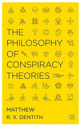 Dentith | The Philosophy of Conspiracy Theories | E-Book | www.sack.de