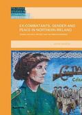Wahidin |  Ex-Combatants, Gender and Peace in Northern Ireland | Buch |  Sack Fachmedien