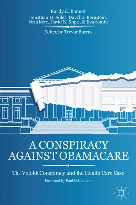 Barnett / Adler / Bernstein |  A Conspiracy Against Obamacare | eBook | Sack Fachmedien
