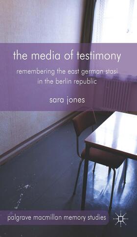Jones | The Media of Testimony | Buch | 978-1-137-36403-6 | sack.de