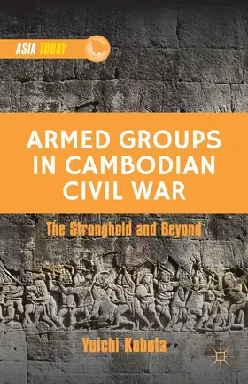 Kubota |  Armed Groups in Cambodian Civil War | Buch |  Sack Fachmedien