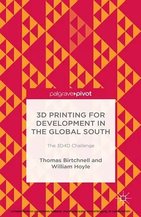 Birtchnell / Hoyle | 3D Printing for Development in the Global South | E-Book | www.sack.de
