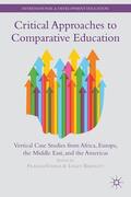 Vavrus / Bartlett |  Critical Approaches to Comparative Education | Buch |  Sack Fachmedien
